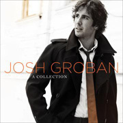 Josh Groban / ジョシュ・グローバン「A COLLECTION」