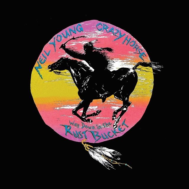 ニール・ヤング / Neil Young「ウェイ・ダウン・イン・ザ・ラスト