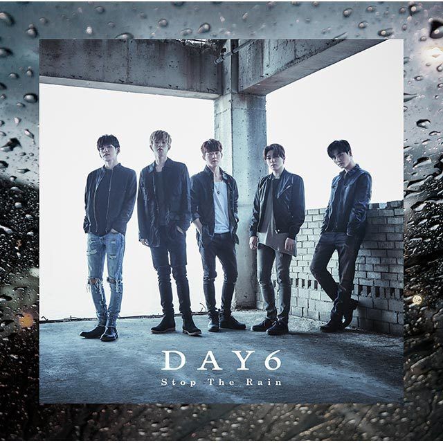 DAY6「Stop The Rain(初回限定盤)」 | Warner Music Japan