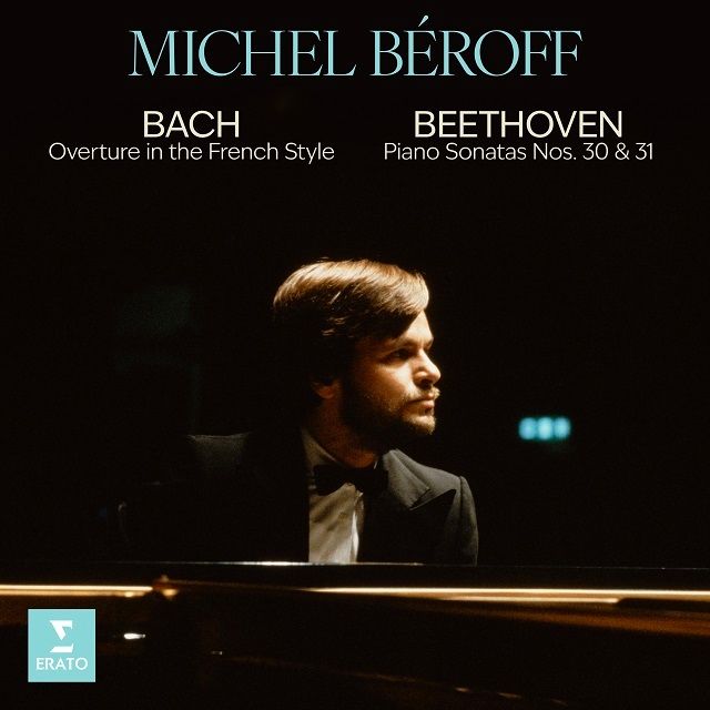 バッハ:フランス風序曲、ベートーヴェン:ピアノ・ソナタ第30 & 31番(ハイレゾ有)