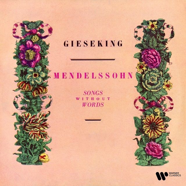 ワルター・ギーゼキング / Walter Gieseking「メンデルスゾーン:無言