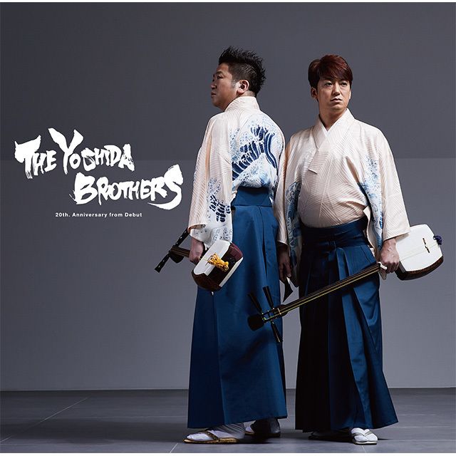 THE YOSHIDA BROTHERS 〜20th. Anniversary from Debut〜