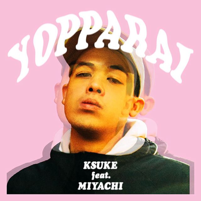 YOPPARAI(feat. MIYACHI)