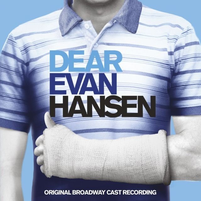 DEAR EVAN HANSEN (ORIGINAL BROADWAY CAST RECORDING)