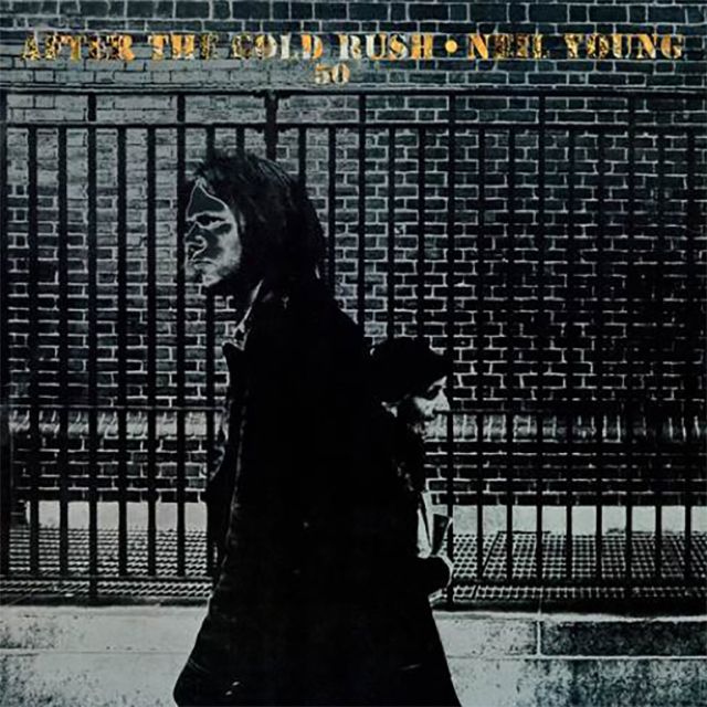 ニール・ヤング / Neil Young「アフター・ザ・ゴールド・ラッシュ(50