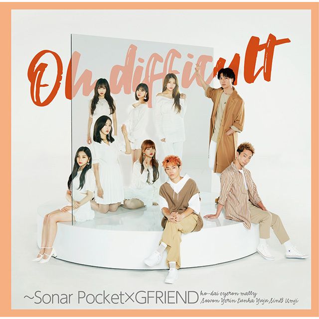 Oh difficult ~Sonar Pocket×GFRIEND(初回限定盤B)