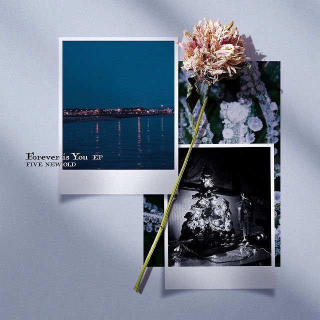 FIVE NEW OLD「Forever is You」 | Warner Music Japan