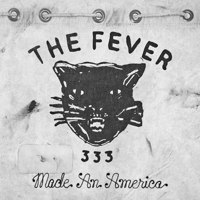 フィーバー333 / FEVER 333「メイド・アン・アメリカ / Made an
