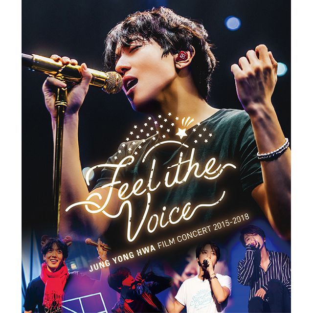JUNG YONG HWA : FILM CONCERT 2015-2018 “Feel The Voice”(通常盤Blu-ray)