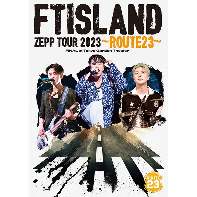 FTISLAND「FTISLAND ZEPP TOUR 2023 ～ROUTE23～ FINAL at Tokyo