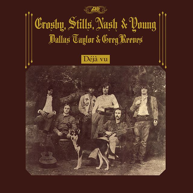 クロスビー・スティルス・ナッシュ＆ヤング デジャ・ヴ クロスビー、スティルス、ナッシュ&ヤング / Crosby, Stills, Nash