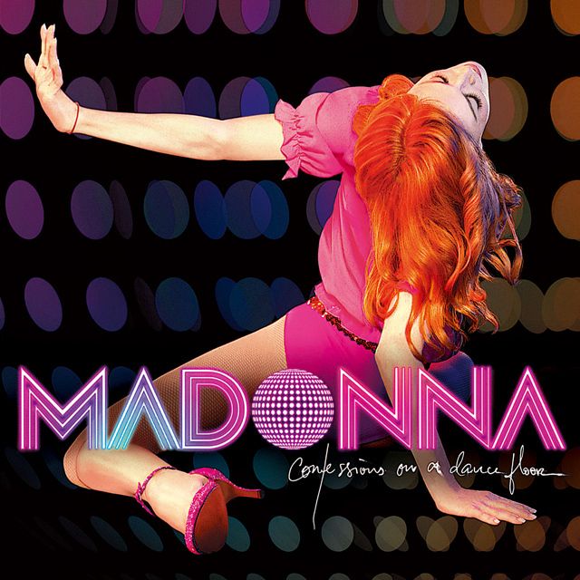 マドンナ / Madonna「コンフェッションズ・オン・ア・ダンスフロア