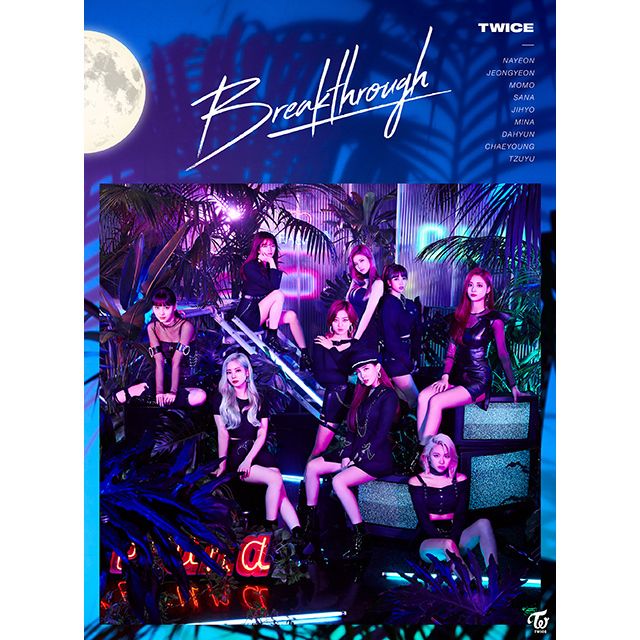TWICE「Breakthrough（初回限定盤A）」 | Warner Music Japan