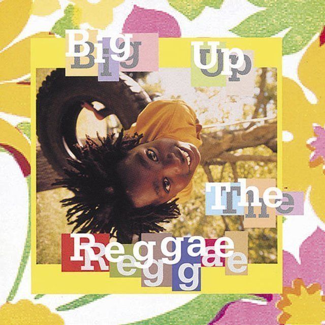 Big Up The Reggae