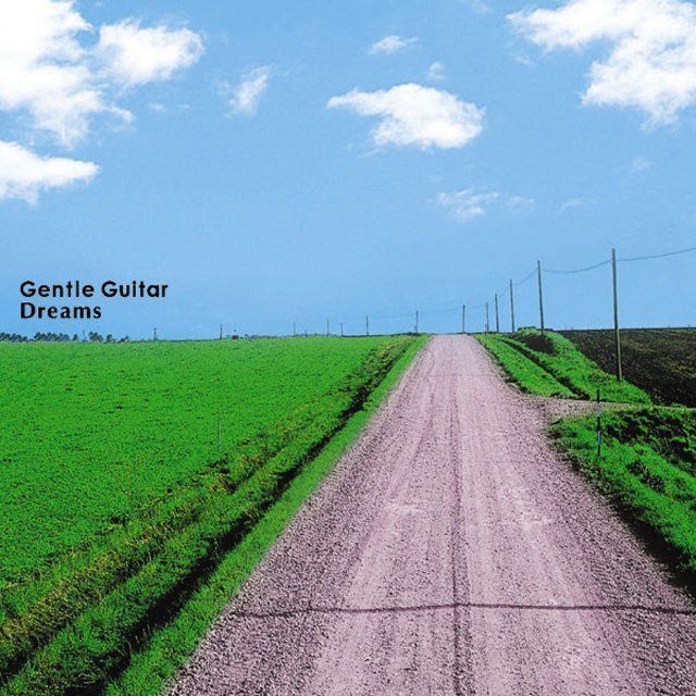 Gentle Guitar Dreams