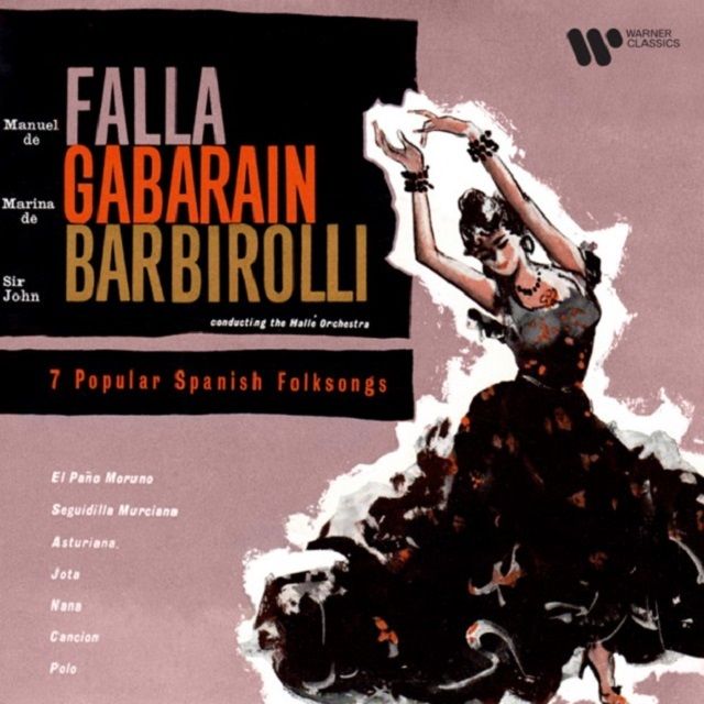 ジョン・バルビローリ / Sir John Barbirolli「ファリャ:7つのスペイン