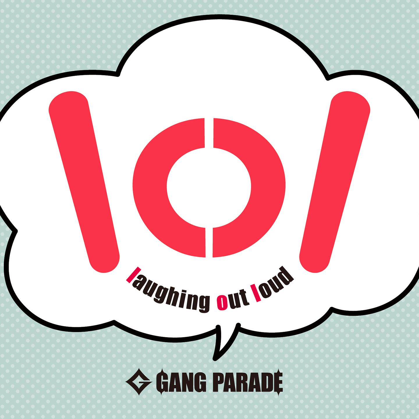 GANG PARADE「lol」 | Warner Music Japan