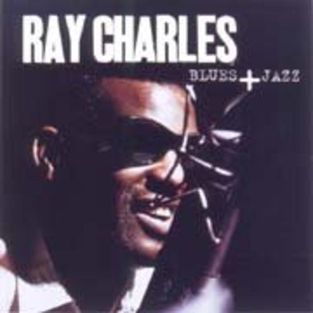 レイ・チャールズ / Ray Charles「ブルース+ジャズ / Blues + Jazz