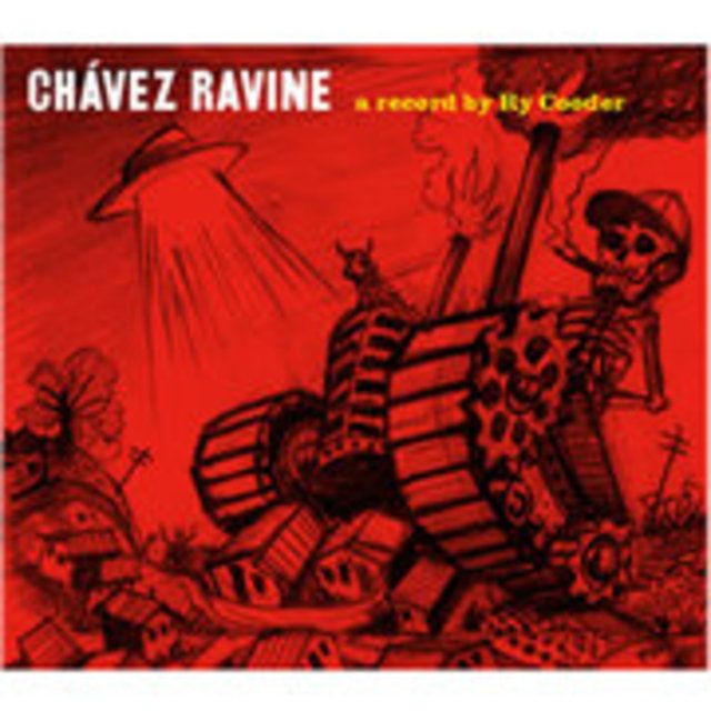 ライ・クーダー / Ry Cooder「チャヴェス・ラヴィーン / CHAVEZ RAVINE