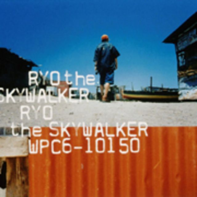 リョウ・ザ・スカイ・ウォーカー / RYO the SKYWALKER | Warner Music