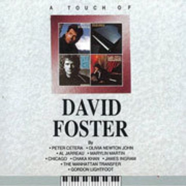 デイヴィッド・フォスター / David Foster「タッチ・オブ
