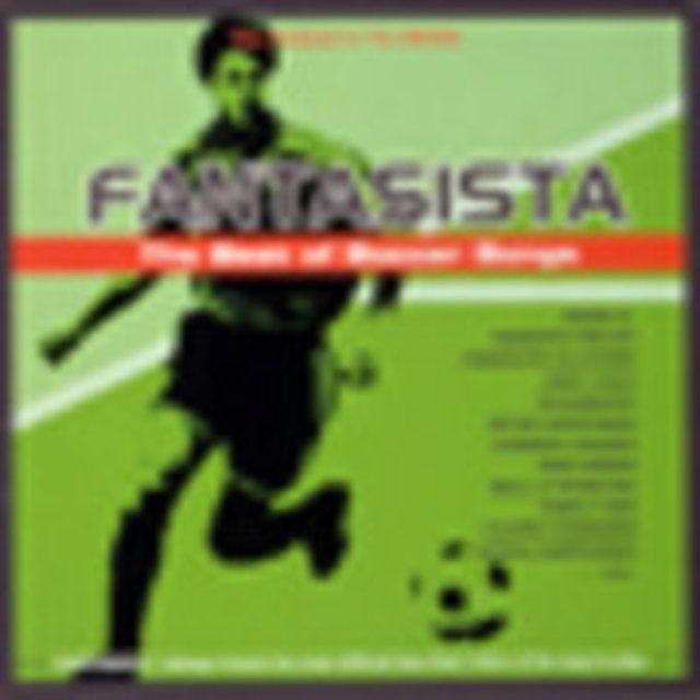 ファンタジスタ~ザ・ベスト・オブ・サッカー・ソングス