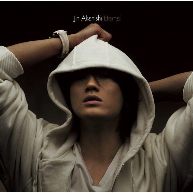 赤西 仁 / JIN AKANISHI「Eternal（ツアー会場予約限定盤）（MAXI