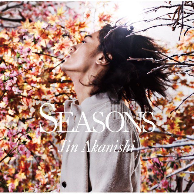 赤西 仁 / JIN AKANISHI「Seasons （通常盤）[1CD+16Pスペシャル