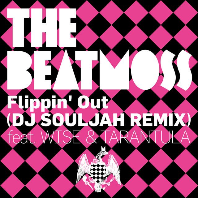 Flippin' Out（DJ SOULJAH REMIX）feat. WISE ＆ TARANTULA