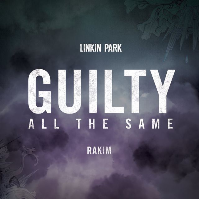 Guilty All the Same（feat. Rakim）