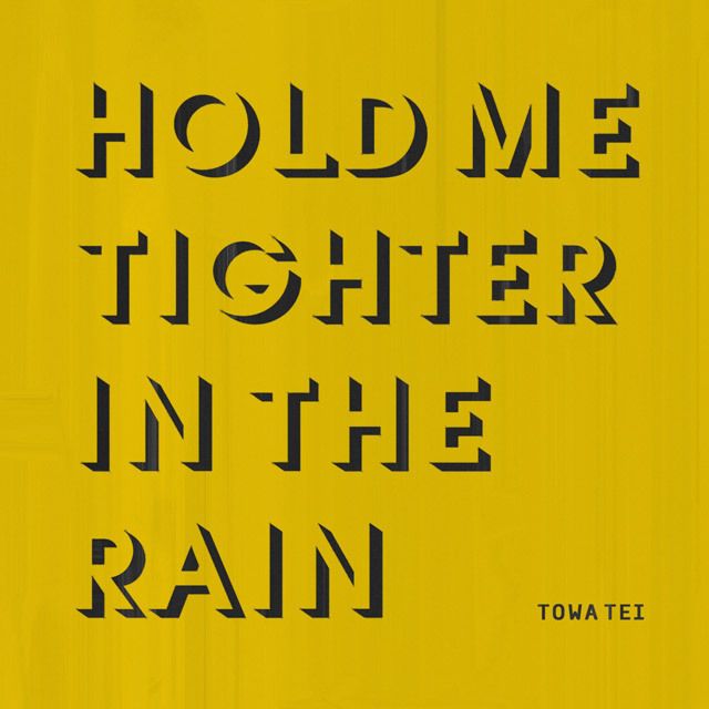 Hold Me Tighter In The Rain