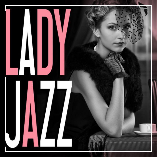 LADY JAZZ -静かなカフェで女性ジャズヴォーカルを