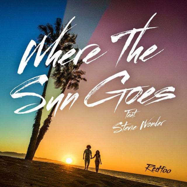 Where the Sun Goes（feat. Stevie Wonder）