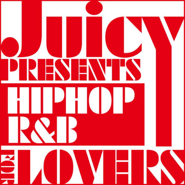 ヴァリアス・アーティスト / Various Artists「JUICY presents HIP HOP