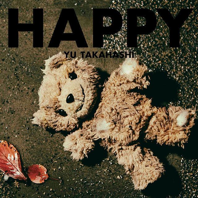 高橋優 アルバム HAPPY 初回限定盤B C 通常版 新品未開封 一顰一笑 高橋優「HAPPY(初回限定盤A)」 | Warner Music Japan