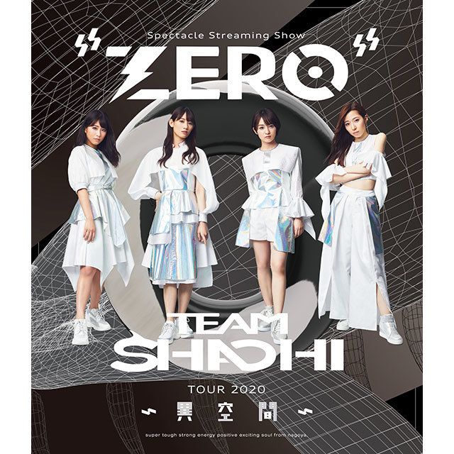 TEAM SHACHI TOUR 2020 〜異空間〜:Spectacle Streaming Show ”ZERO”(タフ民盤)