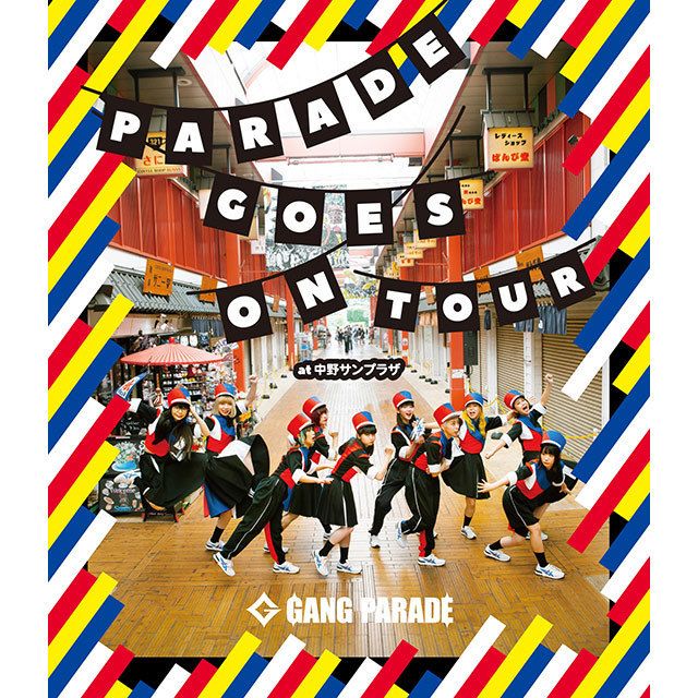 GANG PARADE「PARADE GOES ON TOUR at 中野サンプラザ(通常盤