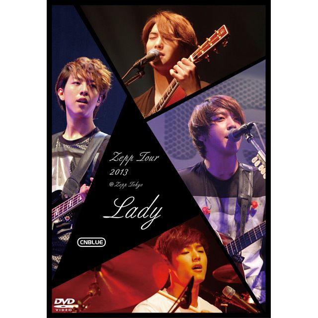 CNBLUE「Zepp Tour 2013 ～Lady～ @Zepp Tokyo（Blu-ray）」 | Warner