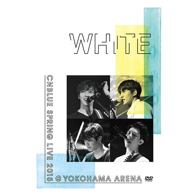 CNBLUE「SPRING LIVE 2015 “WHITE” ＠YOKOHAMA ARENA【DVD】（BOICE