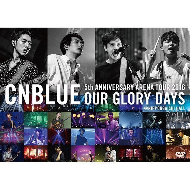 5th ANNIVERSARY ARENA TOUR 2016 -Our Glory Days- @NIPPONGAISHI HALL 通常盤