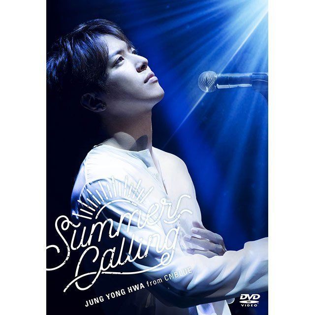 JUNG YONG HWA JAPAN CONCERT 2017 “Summer Calling”