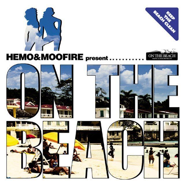 HEMO&MOOFIRE Presents On The Beach