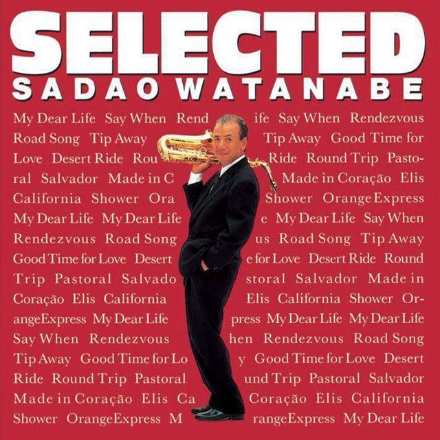 渡辺貞夫「SELECTED / SELECTED」 | Warner Music Japan