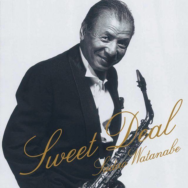 渡辺貞夫「スウィート・ディール / SWEET DEAL」 | Warner Music Japan