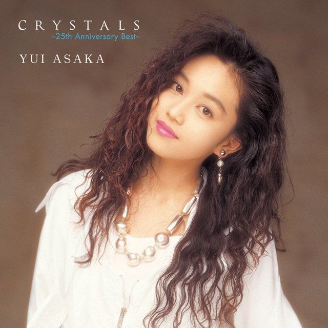 浅香唯「CRYSTALS ~25th Anniversary Best~」 | Warner Music Japan