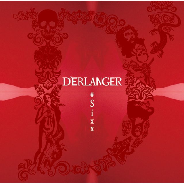 D'ERLANGER「#Sixx(初回限定盤)」 | Warner Music Japan