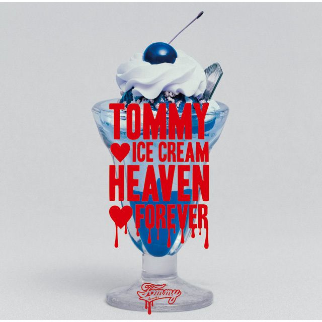 TOMMY ICE CREAM HEAVEN FOREVER(通常盤)