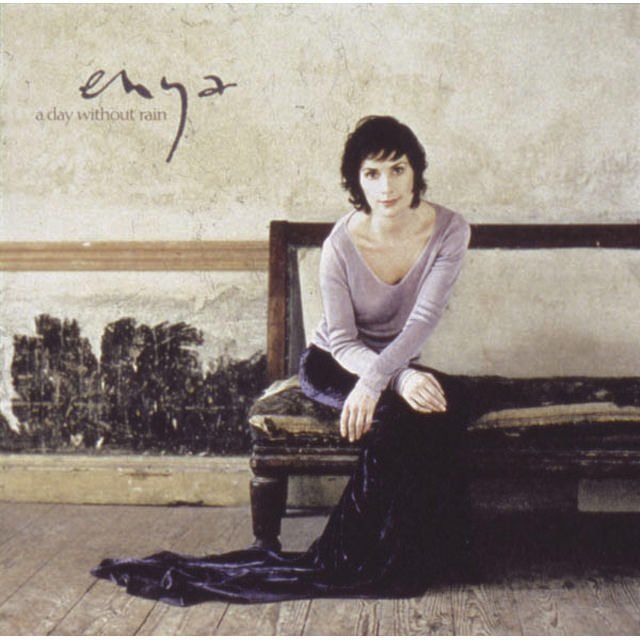 エンヤ / Enya「ア・デイ・ウィズアウト・レイン / A DAY WITHOUT RAIN