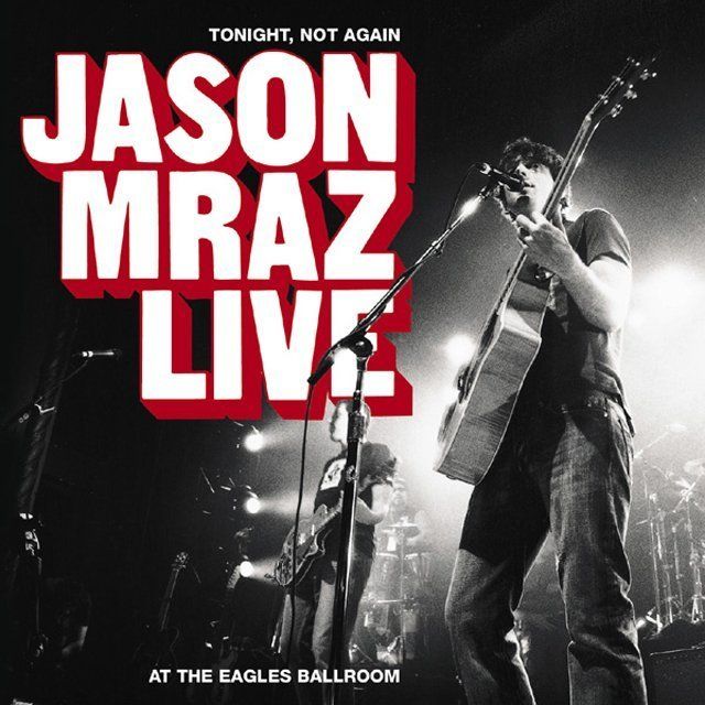 ジェイソン・ムラーズ / Jason Mraz「トゥナイト・ノット・アゲイン