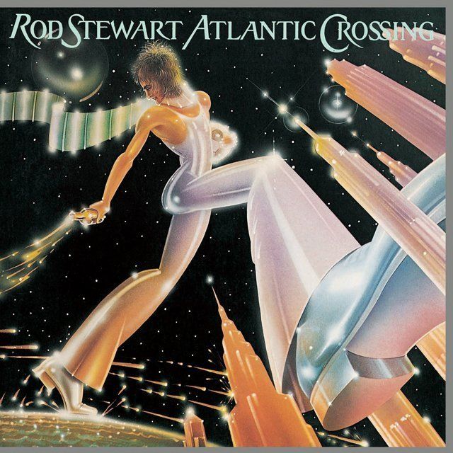 ロッド・スチュワート / Rod Stewart「アトランティック・クロッシング